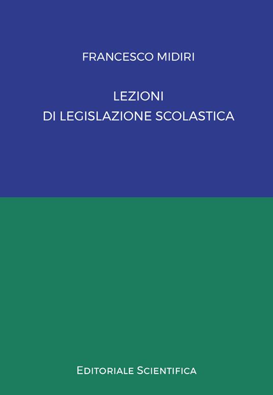 LEZIONI DI LEGISLAZIONE SCOLASTICA - MIDIRI