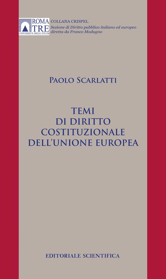 TEMI DIRITTO COST.LE UNIONE EUROPEA - SCARLATTI