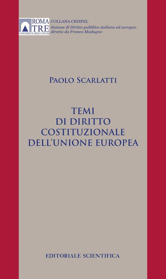 TEMI DIRITTO COST.LE UNIONE EUROPEA - SCARLATTI