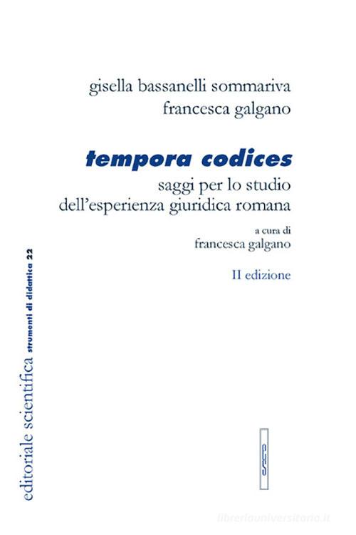 Tempora codices. Saggi per lo studio dell'esperienza giuridica romana - 9791259767721