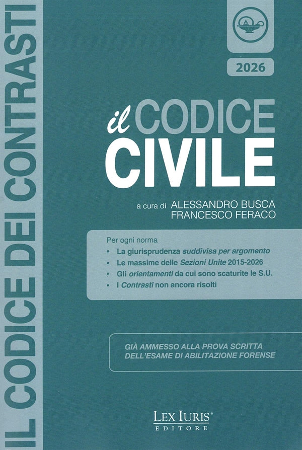 IL CODICE DEI CONTRASTI: Codice Civile 2026 - A. BUSCA, F. FERACO