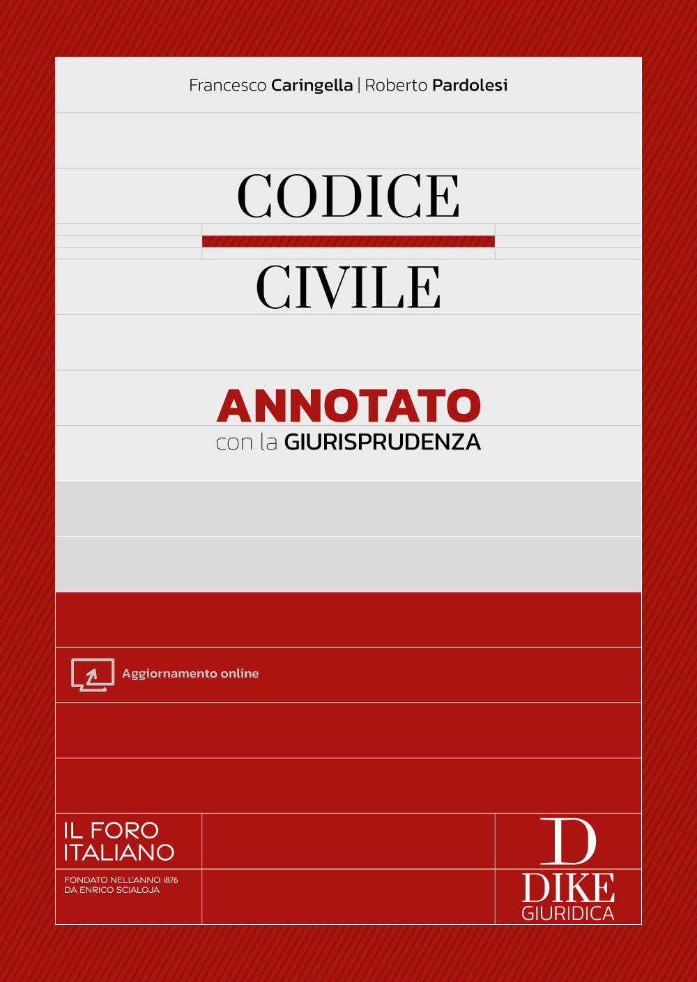 PREORDINE CODICE CIVILE Annotato con la Giurisprudenza Esame Avvocato 2026-2027 - Francesco Caringella, Roberto Pardolesi