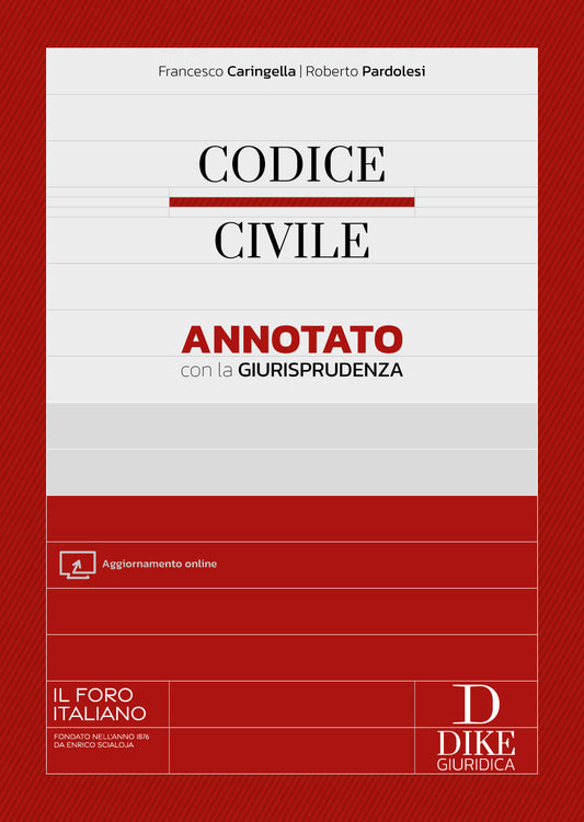PREORDINE CODICE CIVILE Annotato con la Giurisprudenza Esame Avvocato 2026-2027 - Francesco Caringella, Roberto Pardolesi