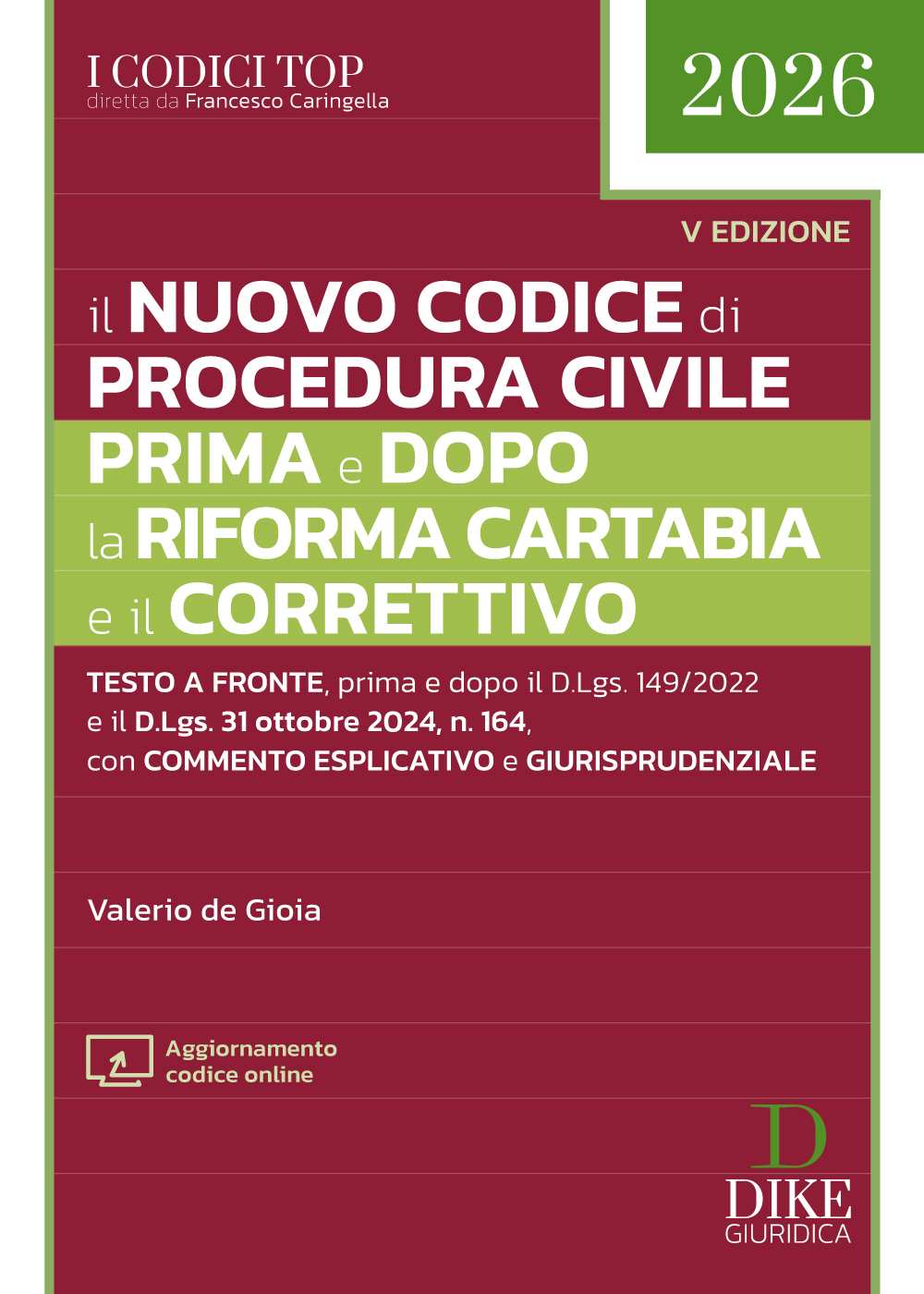 Il nuovo Codice di Procedura Civile prima e dopo la Riforma Cartabia e il Correttivo 2026 - Valerio de Gioia