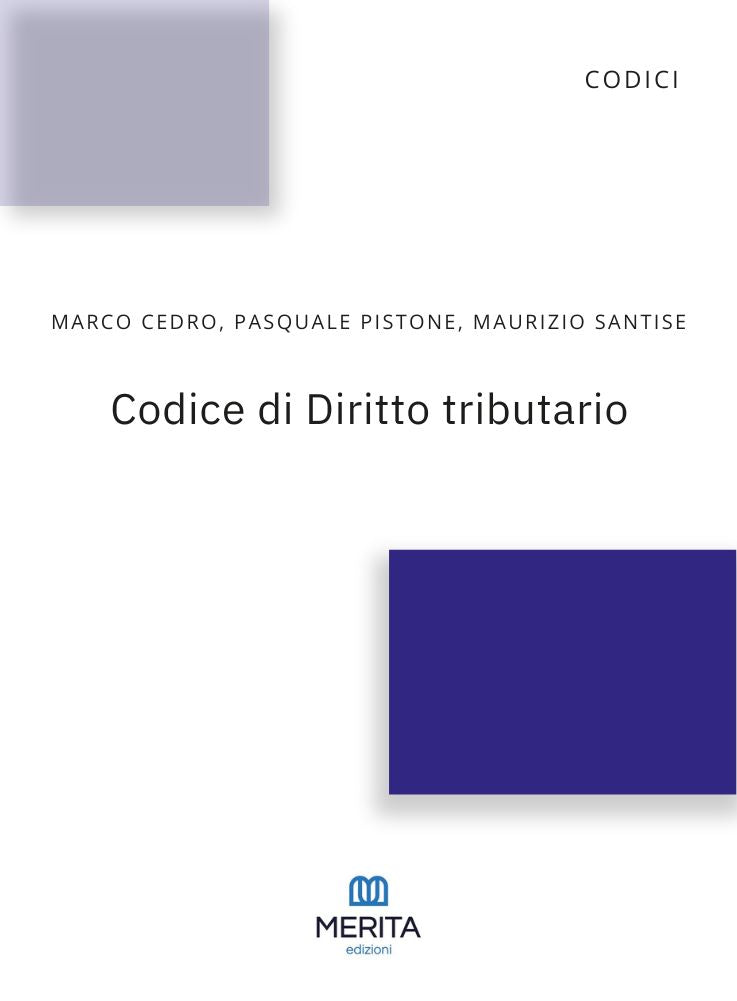 Codice di Diritto Tributario - Marco Cedro, Pasquale Pistone, Maurizio Santise