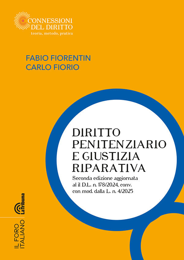 Diritto penitenziario e giustizia riparativa - Fabio Fiorentin, Carlo Fiorio