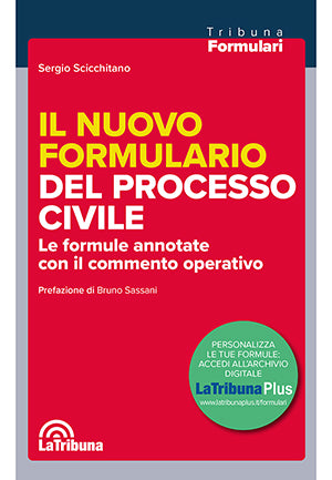 Il nuovo Formulario del processo civile - Sergio Scicchitano