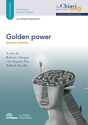 Golden power - Roberto Chieppa Ciro Daniele Piro Raffaele Tuccillo