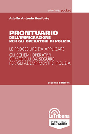 Prontuario dell'immigrazione per gli operatori di Polizia - La Tribuna 9788829114740