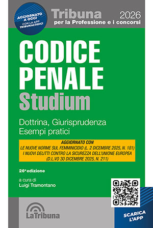 Codice Penale STUDIUM. Dottrina, Giurisprudenza e esempi pratici (26°ed.) 2026 - Luigi Tramontano