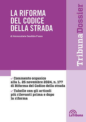 LA RIFORMA DEL CODICE DELLA STRADA 2025 - FUSCO