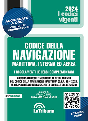 Codice della Navigazione (La Tribuna Vigente) 34°ed. SETTEMBRE 2024 - G. Cavanenghi, F. Timo