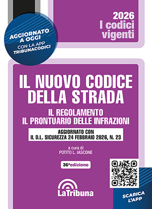 Il nuovo codice della strada - Il regolamento - Il prontuario delle infrazioni - Potito L. Iascone