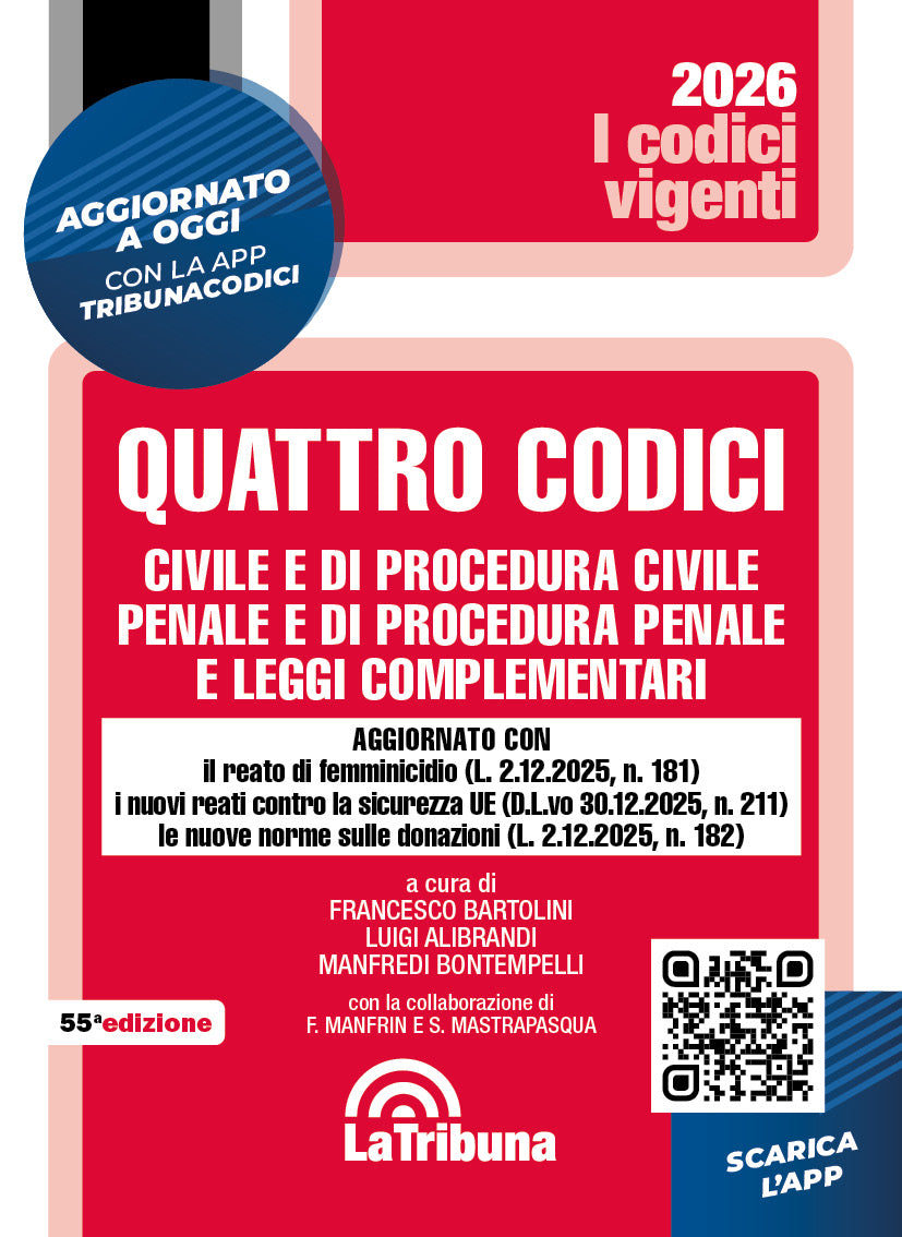 Quattro codici: civile e di procedura civile, penale e di procedura penale e leggi complementari 2026 (vigenti) - Luigi Alibrandi, Francesco Bartolini, Manfredi Bontempelli