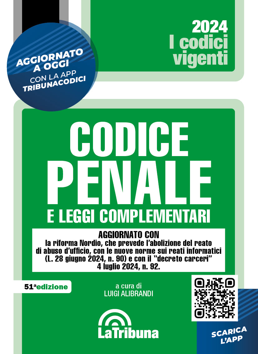 Codice penale e leggi complementari (La Tribuna Vigente) 51°ed. SETTEMBRE 2024 - Alibrandi