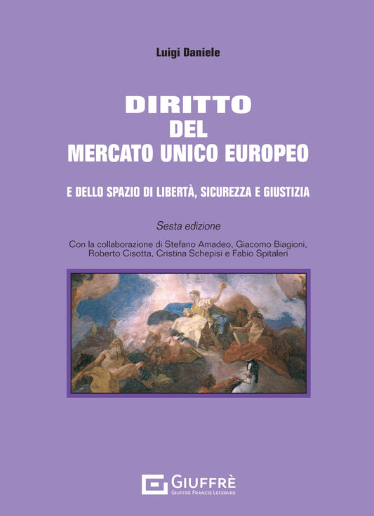 DIRITTO DEL MERCATO UNICO EUROPEO (L. Daniele) - 9788828850403