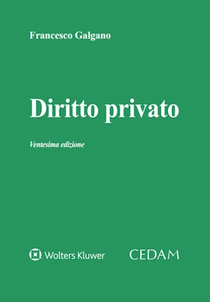 Diritto privato (20°ED. 2025) - Galgano Francesco