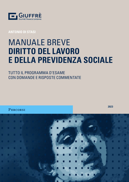 Manuale breve diritto del lavoro e della previdenza sociale - Di Stasi