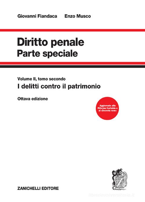 Diritto penale Parte speciale Vol. 2 tomo II - I delitti contro il patrimonio (Ottava edizione) (G. Fiandaca, E. Musco) - 9788808799739