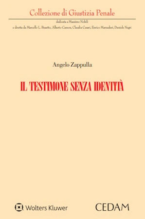 Il testimone senza identità - Zappulla Angelo