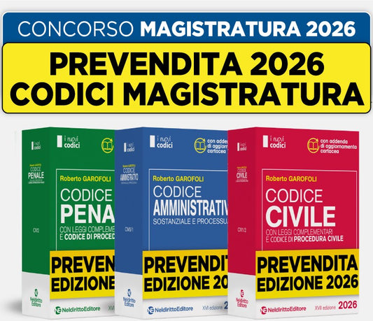 PREVENDITA KIT CODICI CONCORSO MAGISTRATURA 2026 - Codice Civile, Codice Penale e Codice Amministrativo - Robrerto Garofoli