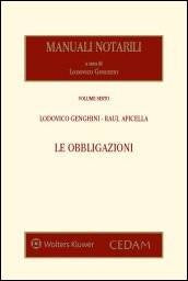 MANUALI NOTARILI VOL. 6: Le Obbligazioni - L. GENGHINI