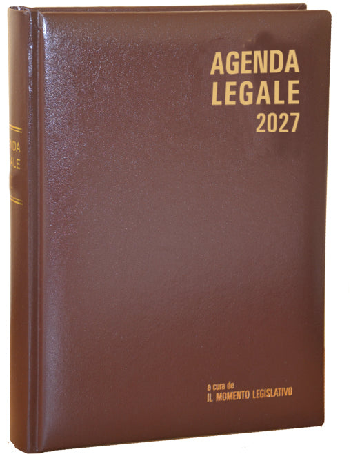 Agenda Legale 2027 MOMENTO LEGISLATIVO – Volume unico - Marrone
