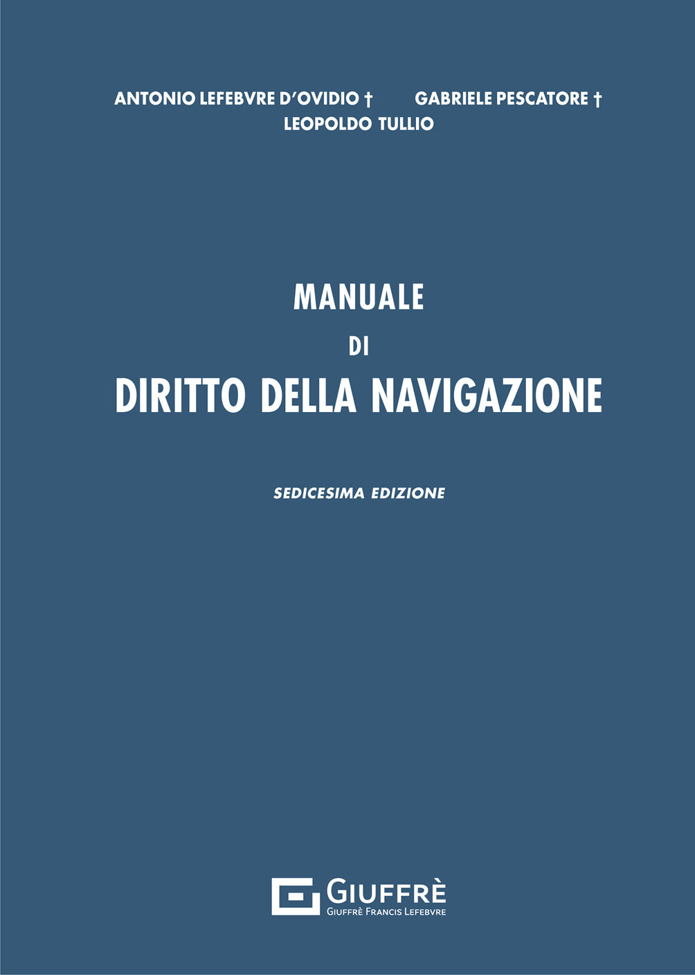 MANUALE DI DIRITTO DELLA NAVIGAZIONE - Tullio Leopoldo