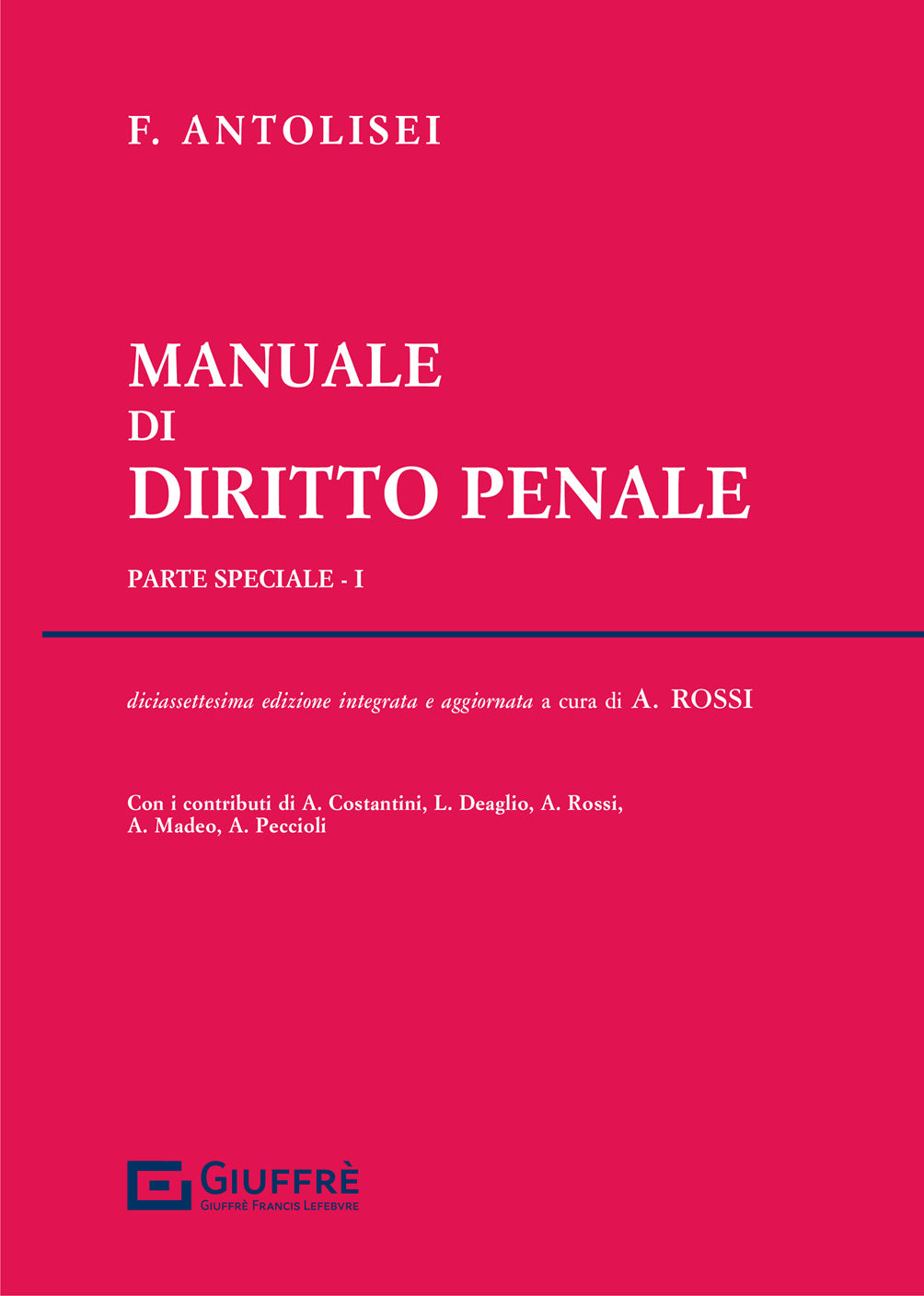 MANUALE DI DIRITTO PENALE parte speciale I (Antolisei) - 9788828832744