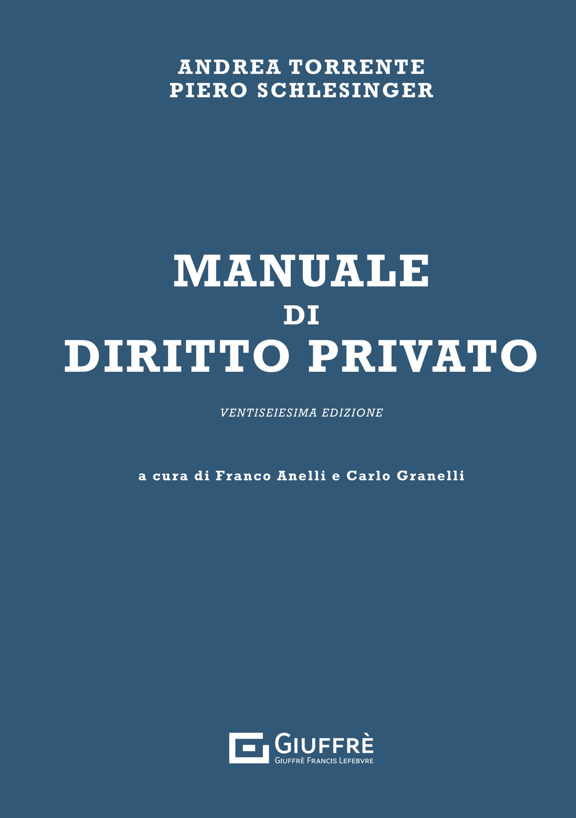 MANUALE DI DIRITTO PRIVATO - Torrente, Schlesinger (9788828847908)