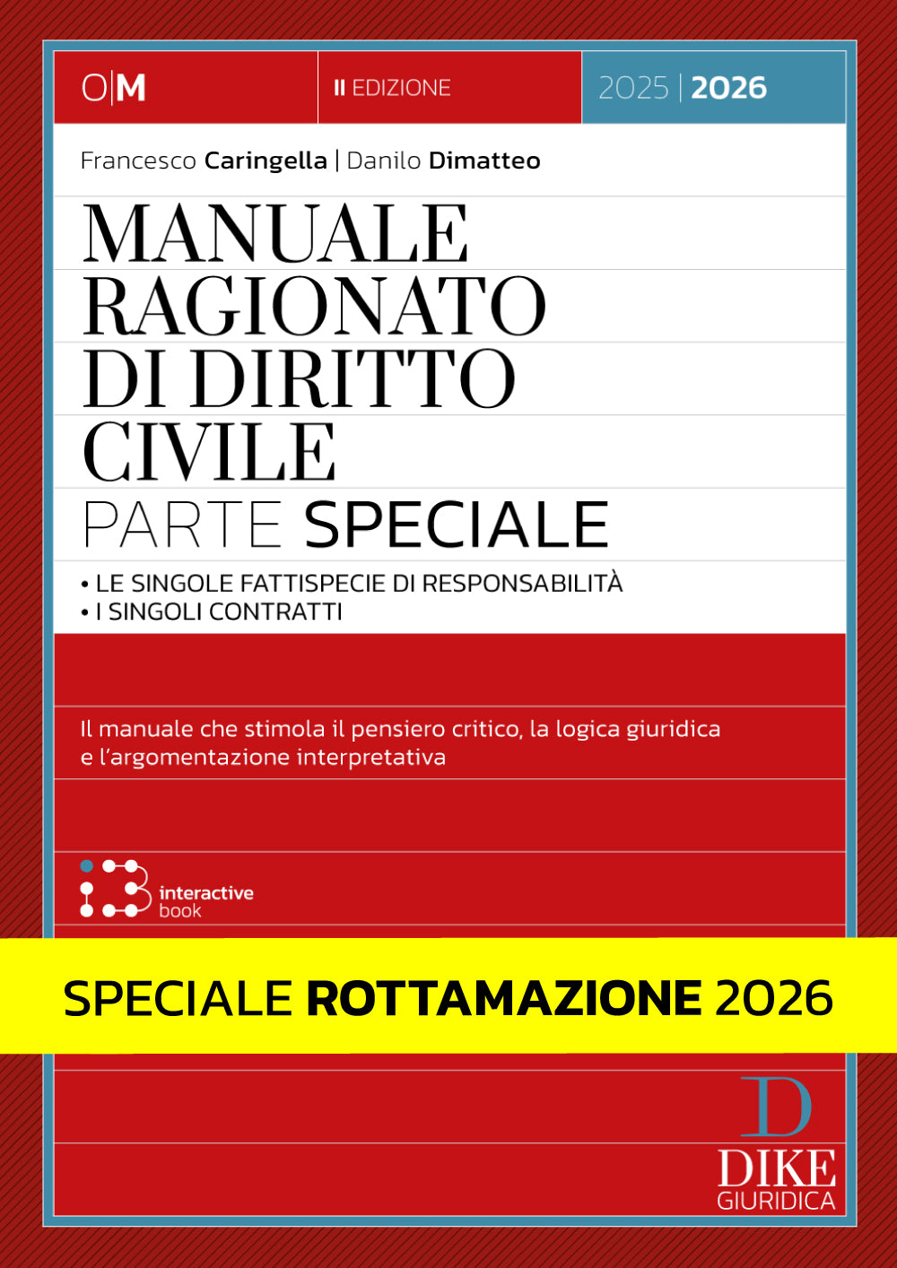 Speciale Rottamazione 2026 – Manuale ragionato di diritto civile – Parte speciale - Caringella, Dimatteo