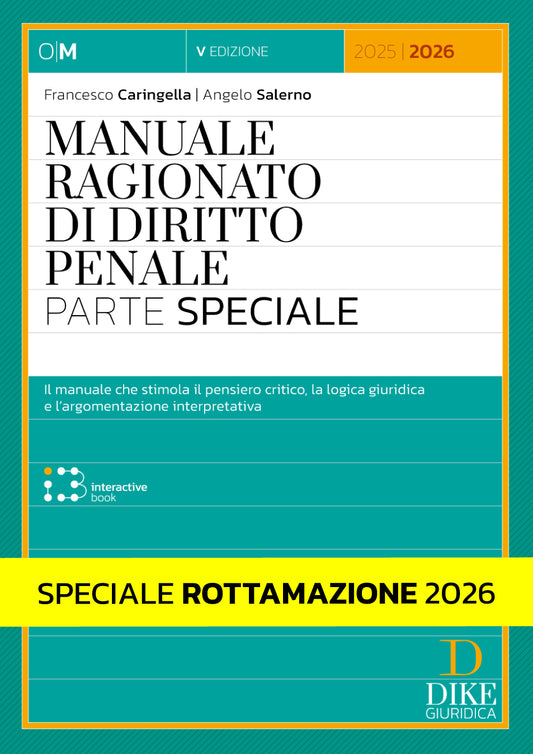 Speciale Rottamazione 2026 – Manuale Ragionato di Diritto Penale – Parte Speciale - Caringella, Salerno