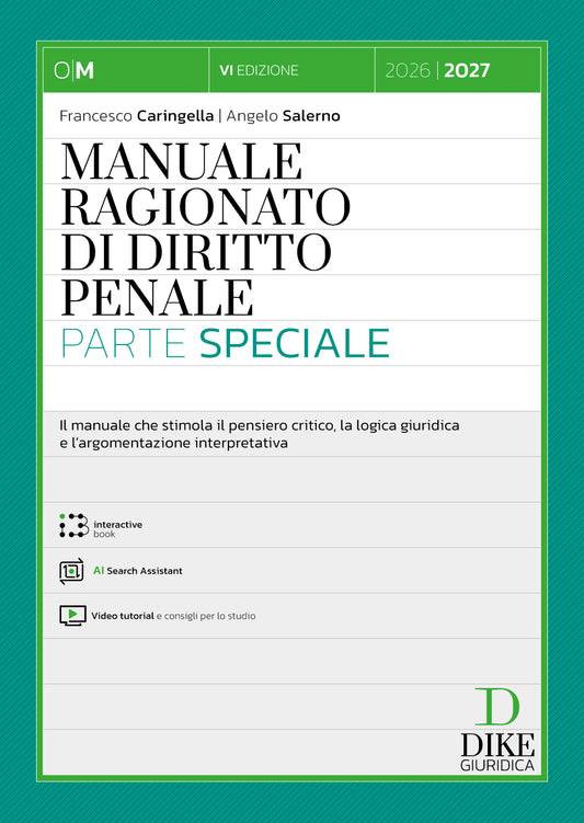 PREORDINE Manuale Ragionato di Diritto Penale – Parte Speciale (6°ed.) 2026-2027 - Angelo Salerno, Francesco Caringella