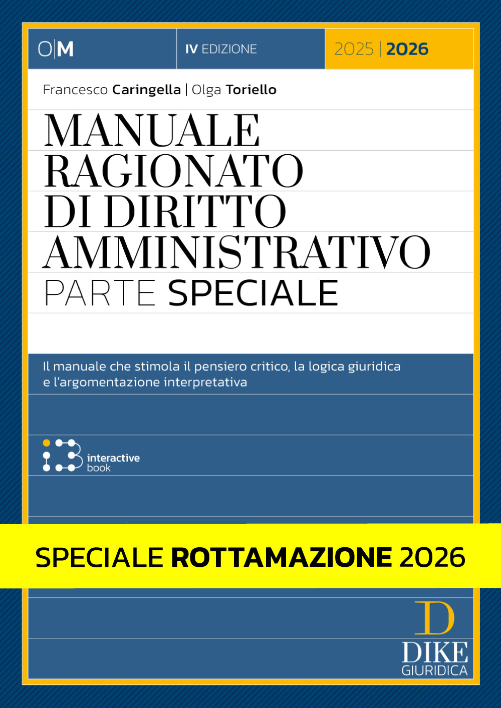 Speciale Rottamazione 2026 – Manuale Ragionato di Diritto Amministrativo – Parte Speciale - Caringella, Toriello