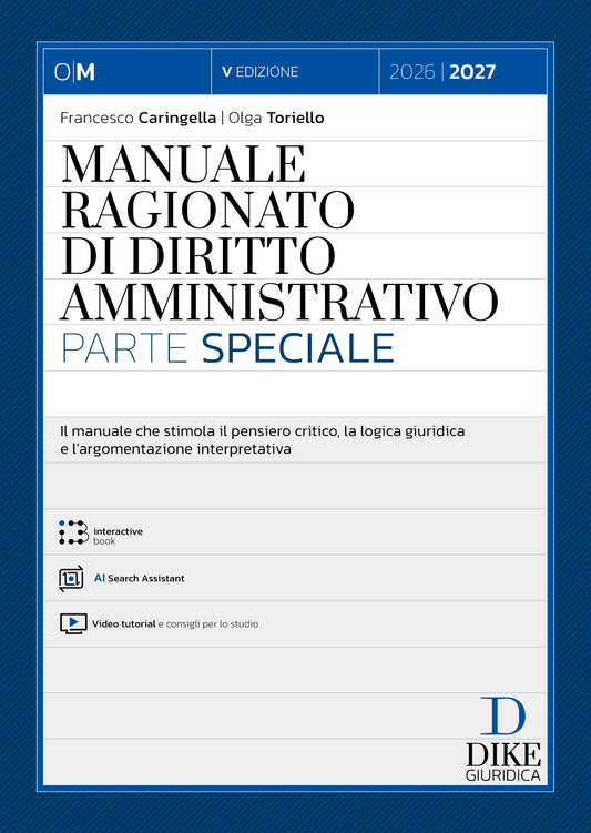 PREORDINE Manuale Ragionato di Diritto Amministrativo – Parte Speciale (5°ed.) 2026-2027 - Francesco Caringella, Olga Toriello