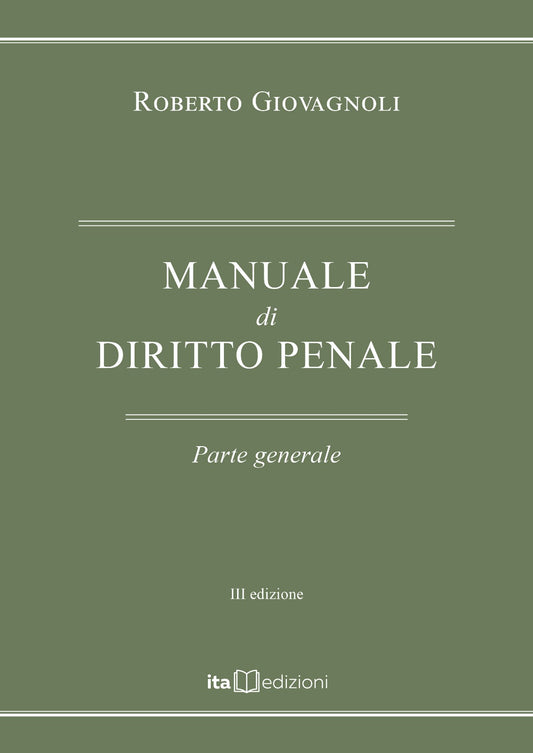 Manuale di Diritto Penale Parte Generale 2023 (R. Giovagnoli) - 9788888993706