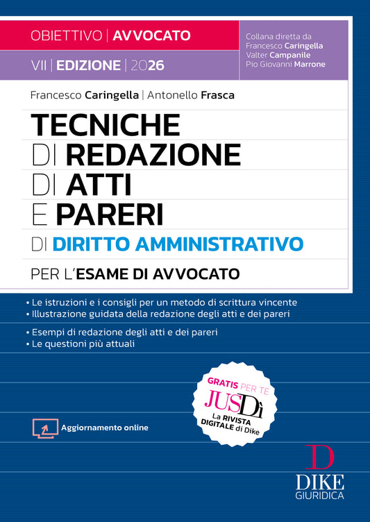 Tecniche di redazione di Atti e Pareri di Diritto Amministrativo per l’esame di avvocato 2026-2027 - Antonello Frasca, Francesco Caringella