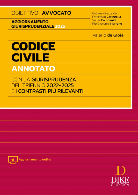 Codice Civile Annotato per l’Esame di Avvocato – Aggiornamento giurisprudenziale dal 2022 al 2025 - Valerio de Gioia