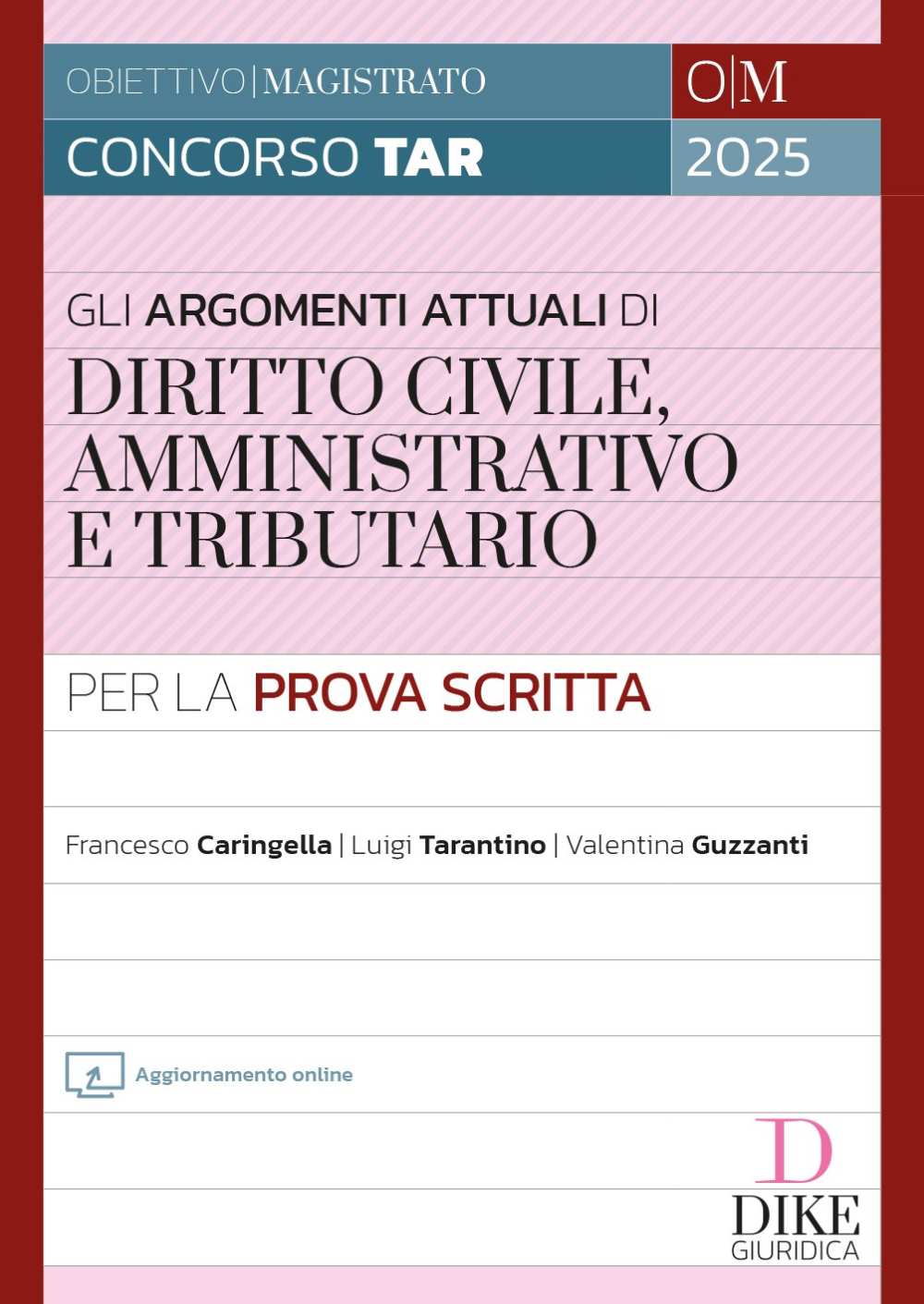 Gli argomenti più attuali di Diritto Civile, Amministrativo e Tributario - Francesco Caringella  ,  Luigi Tarantino  ,  Valentina Guzzanti