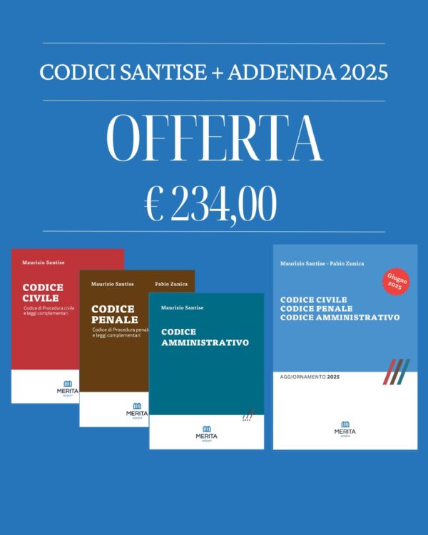 OFFERTA KIT Codice amministrativo, Codice civile, Codice penale e Addenda aggiornamento - M. SANTISE, F. ZUNICA2025