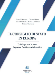 IL CONSIGLIO DI STATO IN EUROPA. Il dialogo con le altre Supreme Corti Amministrative - Maruotti, Volpe, Neri, Perrelli, Ravasio