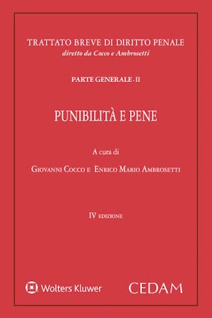 Trattato Breve di Diritto Penale - Parte generale II - Punibilità e Pene - COCCO, AMBROSETTI