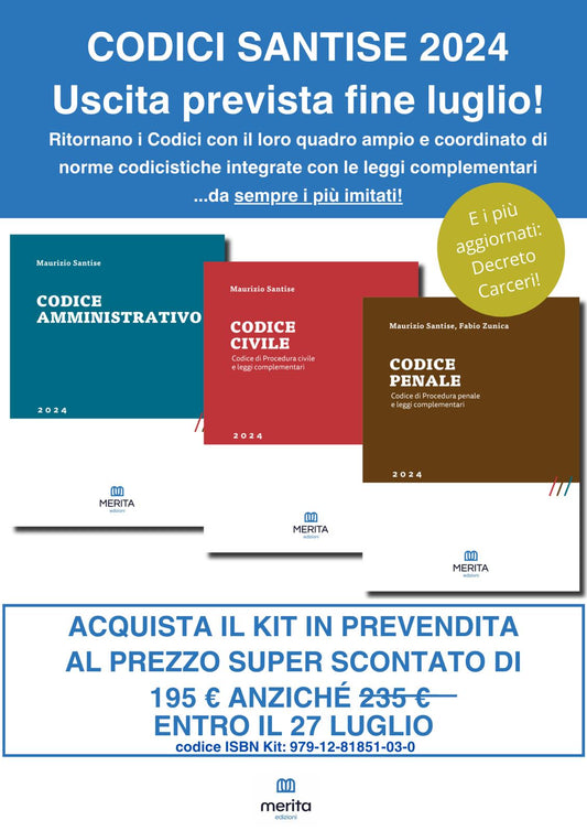 SUPER PROMO KIT: CODICI MAGISTRATURA SANTISE CIVILE, PENALE E AMMINISTRATIVO 2024 con appendici di aggiornamento (Concorso Magistratura settembre 2024)