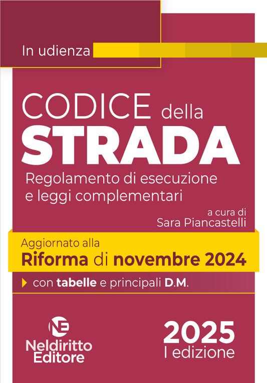 Codice della Strada. Regolamento di esecuzione e Leggi complementari 2025 - Pianacastelli