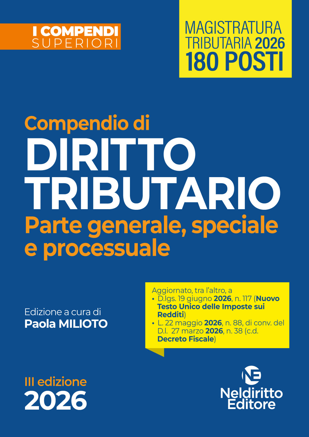 PREVENDITA Compendio superiore di Diritto Tributario Parte generale, speciale e processuale edizione 2026- P. Milioto