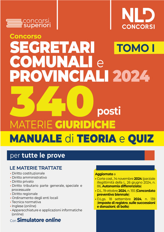 Concorso 340 posti da Segretari comunali e e Provinciali. Tomo I Materie giuridiche 2024. Manuale + Quiz per la preparazione