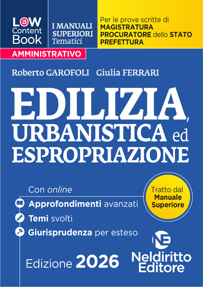 Law Content - Manuali superiori tematici - Edilizia ed Urbanistica 2026 per il Concorso di Magistratura e per i concorsi superiori di Procuratore dello stato, Prefetto e Commissario di Polizia