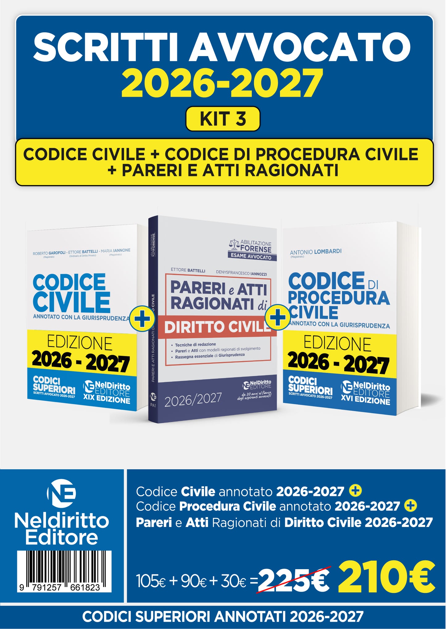 Kit 3 Codice civile + Codice di procedura civile annotati+ Pareri di civile 2026 - R. Garofoli, E. Battelli, M. Iannone