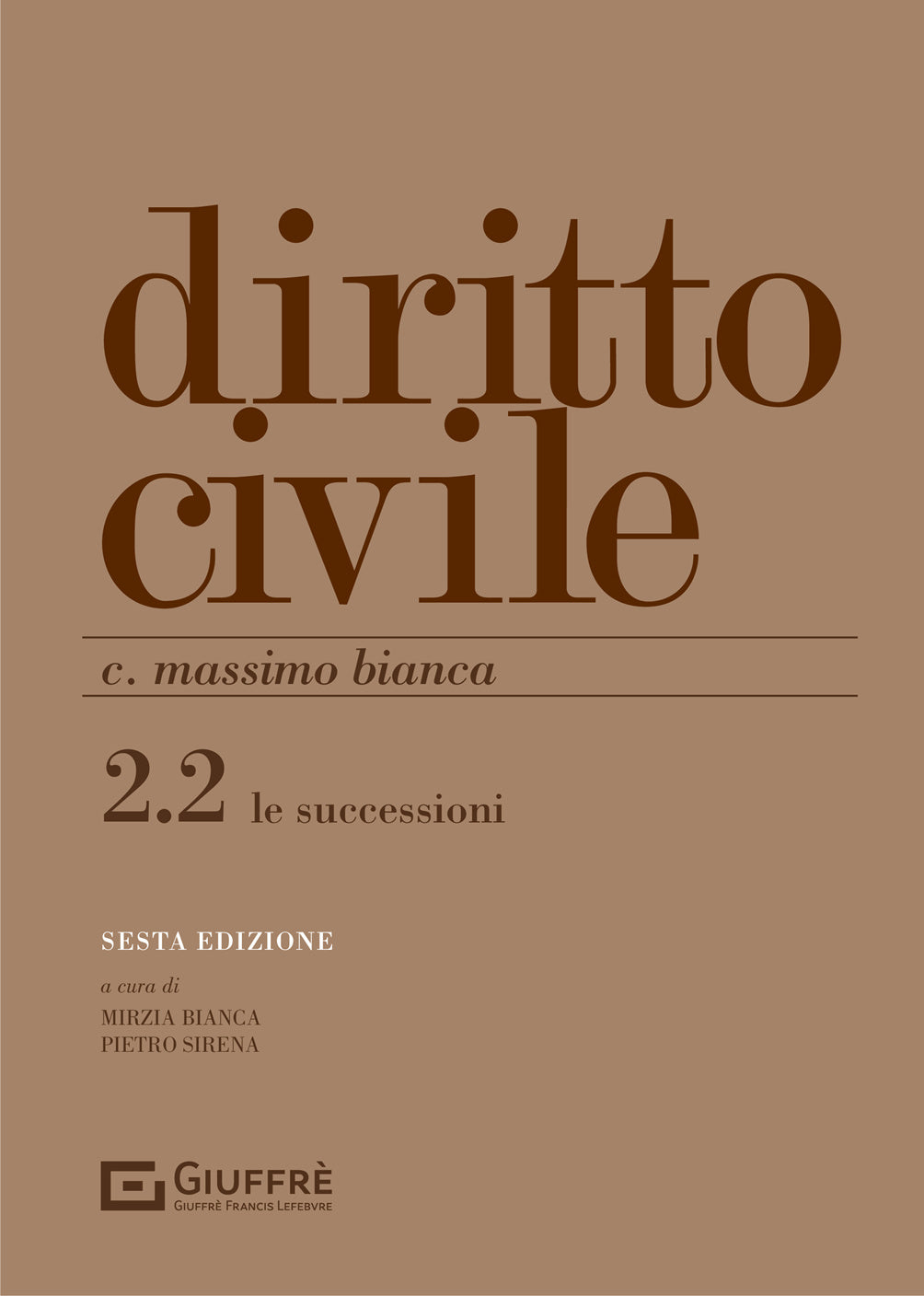 DIRITTO CIVILE Vol. 2.2 (Bianca) - Le successioni - 9788828839477