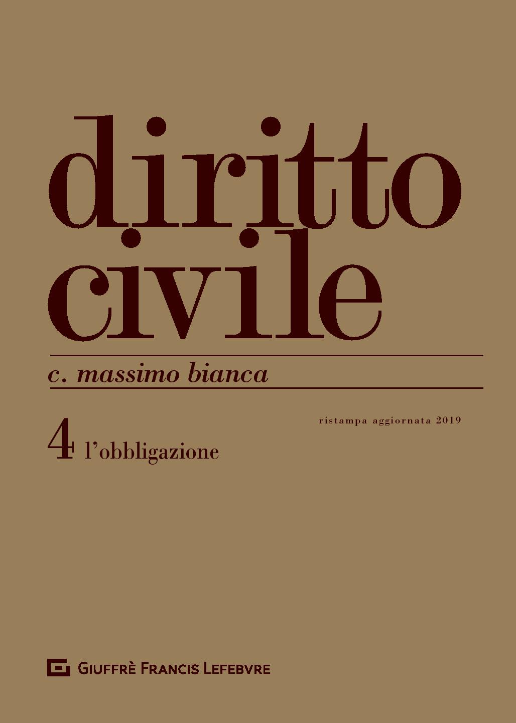 DIRITTO CIVILE Vol. 4 (Bianca) - l'obbligazione - 9788828808589